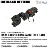 Ford F250 / F350  Crew Cab 208L Long Range Fuel Tank - Outback Kitters