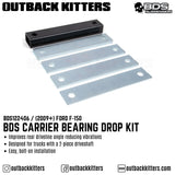 BDS Suspension - Carrier Bearing Drop Kit for Ford F150 (2009+) - Outback Kitters